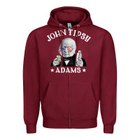 Burgundy john tipsy adams president john quincy adams 4th of july t shirt Zipper Hoodie - linhVisuals