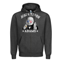 Charcoal Heather john tipsy adams president john quincy adams 4th of july t shirt Zipper Hoodie - linhVisuals