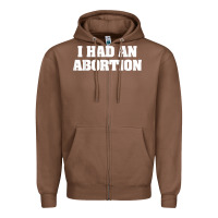 Chestnut i had an abortion shirt pro choice Zipper Hoodie - linhVisuals
