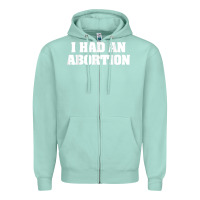 Seafoam i had an abortion shirt pro choice Zipper Hoodie - linhVisuals
