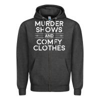 Crime Shows Shirt, Murder Shows And Comfy Clothes T Shirt Zipper Hoodie | Teevron