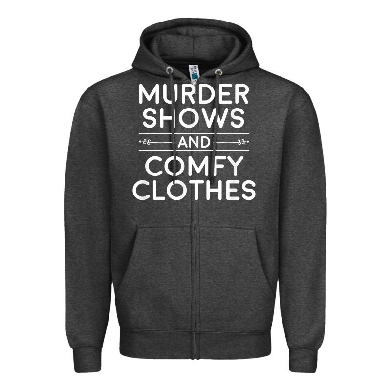 Crime Shows Shirt, Murder Shows And Comfy Clothes T Shirt Zipper Hoodie by linhVisuals | Teevron