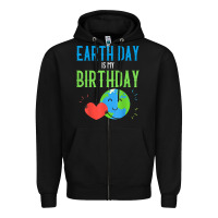 Black earth day is my birthday shirt pro environment party gift t shirt Zipper Hoodie - linhVisuals
