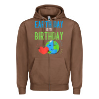 Earth Day Is My Birthday Shirt Pro Environment Party Gift T Shirt Zipper Hoodie | Teevron