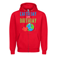 Red earth day is my birthday shirt pro environment party gift t shirt Zipper Hoodie - linhVisuals