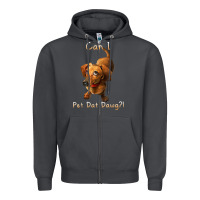 Smoke can i pet dat dawg funny dog dachshund lover doxie gift t shirt Zipper Hoodie - linhVisuals