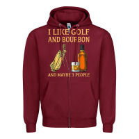 Burgundy i like golf and bourbon and maybe 3 people t shirt Zipper Hoodie - linhVisuals