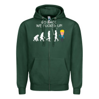 Go Back We Fucked Up Funny Anti Trump 2020 Election Apparel T Shirt Zipper Hoodie | Teevron