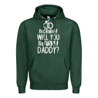 Sports Green kids mommy will you marry my daddy funny marriage proposal t shirt Zipper Hoodie - linhVisuals