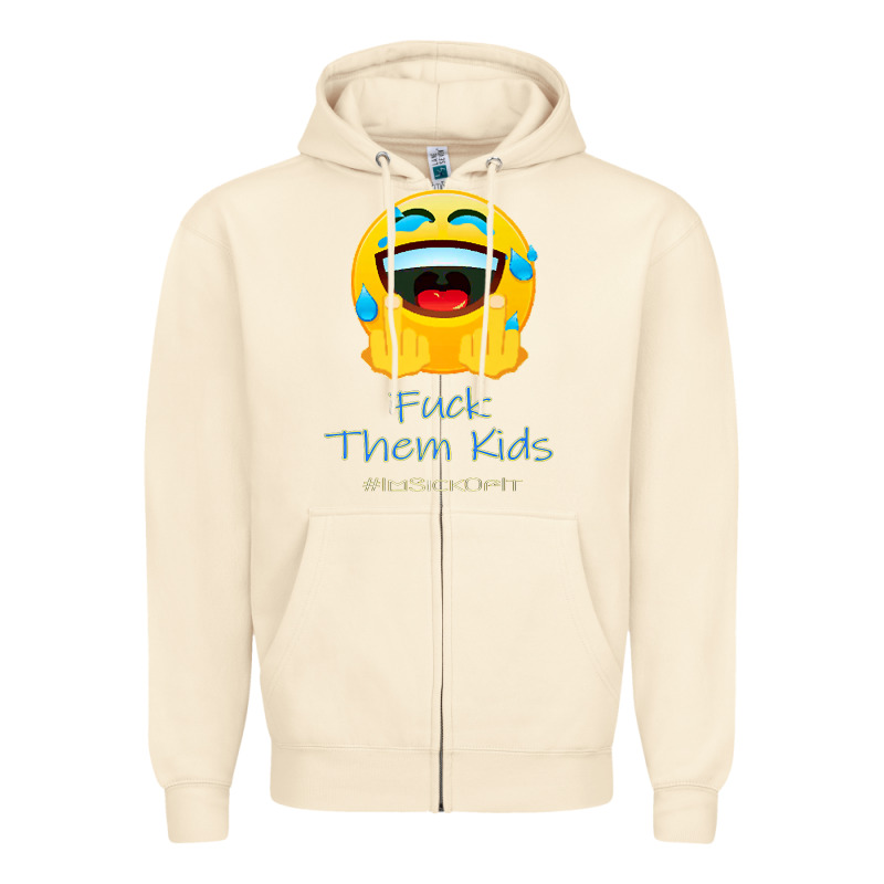 Imsickofit F.t.k. Fuck Them Kids Funny Premium T Shirt Zipper Hoodie by linhVisuals | Teevron