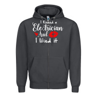 I Kissed An Electrician And I Liked It For Girlfriend Wife Pullover Ho Zipper Hoodie | Teevron