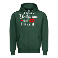 Sports Green i kissed an electrician and i liked it for girlfriend wife pullover ho Zipper Hoodie - linhVisuals