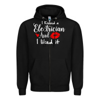 Black i kissed an electrician and i liked it for girlfriend wife pullover ho Zipper Hoodie - linhVisuals