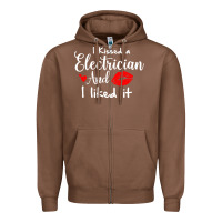 Chestnut i kissed an electrician and i liked it for girlfriend wife pullover ho Zipper Hoodie - linhVisuals