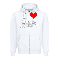 White i love drag queens  i heart drag queens t shirt Zipper Hoodie - linhVisuals