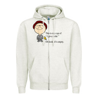 Oatmeal Heather this is my cup of i give a sh!t oh look it’s empty t shirt Zipper Hoodie - linhVisuals