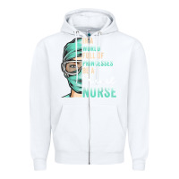White in a world full of princesses be a nurse funny travel nurse t shirt Zipper Hoodie - linhVisuals