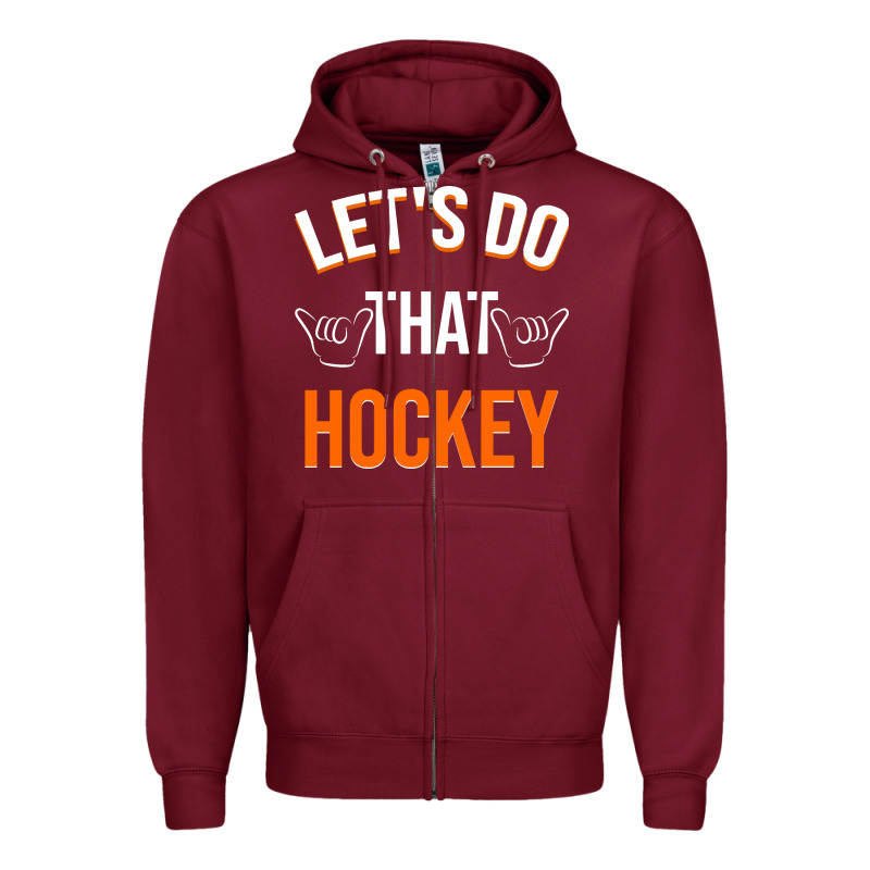 Lets Do That Hockey Zipper Hoodie by linhVisuals | Teevron