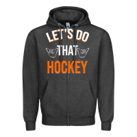 Charcoal Heather Lets Do That Hockey Zipper Hoodie - linhVisuals