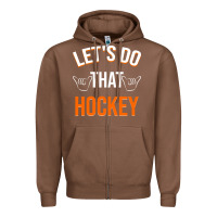 Chestnut Lets Do That Hockey Zipper Hoodie - linhVisuals