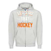 Dove Grey Lets Do That Hockey Zipper Hoodie - linhVisuals