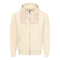 Sandshell here i am what are your other 2 wishes Zipper Hoodie - linhVisuals
