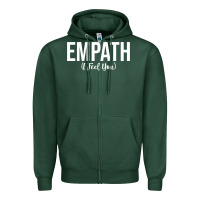 Sports Green empath i feel you gift for empathetic person empathy pullover hoodie Zipper Hoodie - linhVisuals