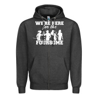 Charcoal Heather we're here for the foursome funny sarcasm golf lover golfer t shirt Zipper Hoodie - linhVisuals