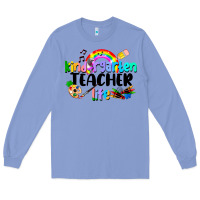 Colony Blue Kindergarten Teacher Life Long Sleeve Tee - LillyAllenDesigns