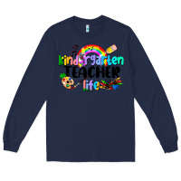 Navy Kindergarten Teacher Life Long Sleeve Tee - LillyAllenDesigns