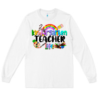 White Kindergarten Teacher Life Long Sleeve Tee - LillyAllenDesigns