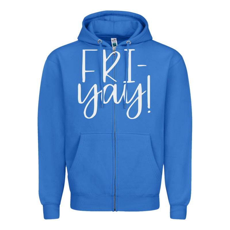 Friday Quotes Zipper Hoodie by linhVisuals | Teevron