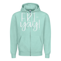 Seafoam friday quotes Zipper Hoodie - linhVisuals