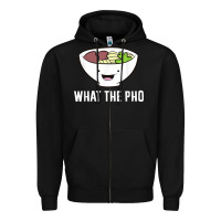 Black what the pho vietnamese pho t shirt Zipper Hoodie - linhVisuals