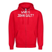 Red who is john galt libertarian and book quote t shirt Zipper Hoodie - linhVisuals