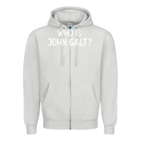 Dove Grey who is john galt libertarian and book quote t shirt Zipper Hoodie - linhVisuals