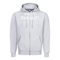 Heather Grey who is john galt libertarian and book quote t shirt Zipper Hoodie - linhVisuals