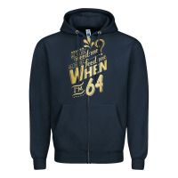 Navy will you still need me when i'm 64 birthday for wife 64 love premium t Zipper Hoodie - linhVisuals