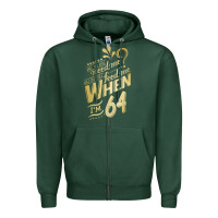 Sports Green will you still need me when i'm 64 birthday for wife 64 love premium t Zipper Hoodie - linhVisuals