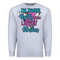 Heather Grey The Thunder Rolls And The Lıghtnıng Strikes Premium Sweatshirt - JahusDesignShop