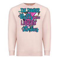 Pale Pink The Thunder Rolls And The Lıghtnıng Strikes Premium Sweatshirt - JahusDesignShop