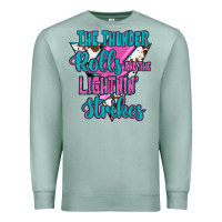 Seafoam The Thunder Rolls And The Lıghtnıng Strikes Premium Sweatshirt - JahusDesignShop