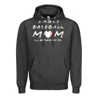Charcoal Heather baseball coach crazy mom baseball Zipper Hoodie - linhVisuals