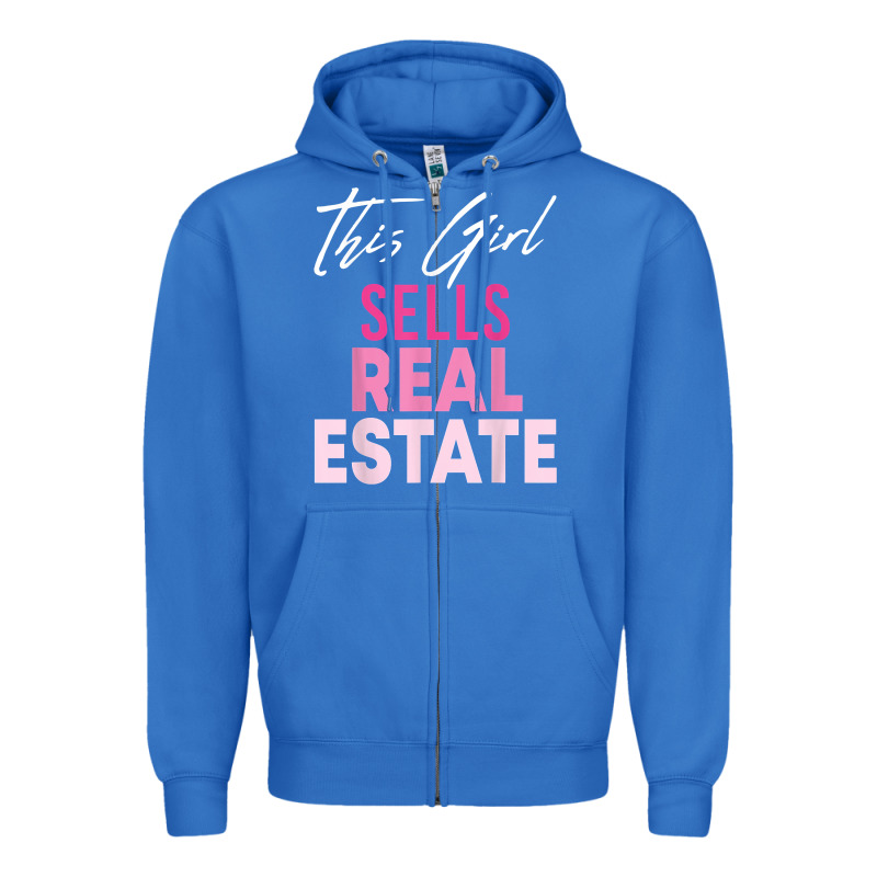 This Girl Sells Real Estate Realtor Real Estate Agent Broker T Shirt Zipper Hoodie by linhVisuals | Teevron