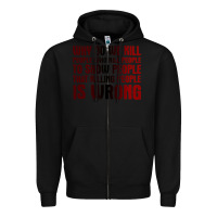 Black why do we kill people who kill people to show that killing people Zipper Hoodie - linhVisuals