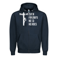 Navy even firemen need heroes lineworker powerline technician premium Zipper Hoodie - linhVisuals
