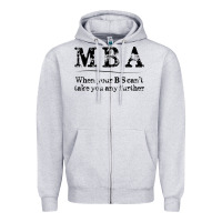 Heather Grey mba graduation gifts when your bs can't take you further Zipper Hoodie - linhVisuals
