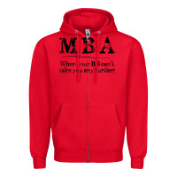Red mba graduation gifts when your bs can't take you further Zipper Hoodie - linhVisuals
