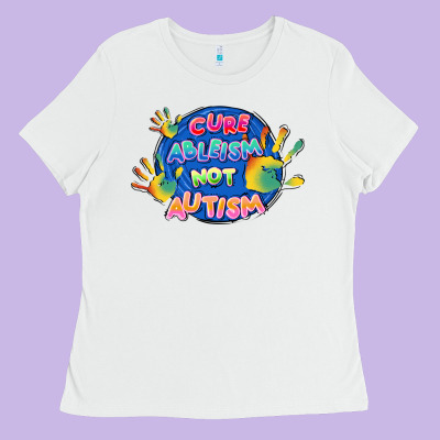 Cure Ableism Not Autism Ladies Tee Designed By Fadigitalartstudio