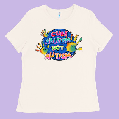 Cure Ableism Not Autism Ladies Tee Designed By Fadigitalartstudio